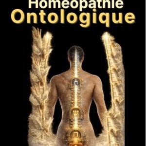 Homéopathie Ontologique - L'échelle de Jacob incarnée